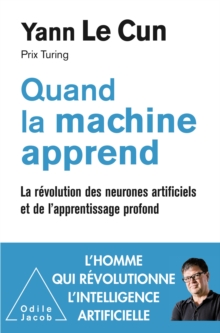 Image for Quand la machine apprend: La revolution des neurones artificiels et de l'apprentissage profond