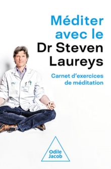 Image for Mediter avec le Dr Steven Laureys: Carnet d'exercices de meditation