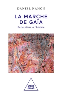 Image for La Marche De Gaia: De La Pierre a L'homme