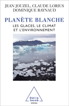 Image for Planete blanche: Les glaces, le climat et l'environnement