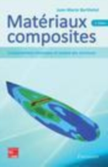 Image for Matériaux composites [electronic resource] : comportement mécanique et analyse des structures / Jean-Marie Berthelot.