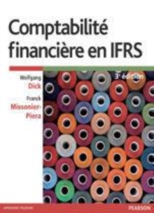 Image for Comptabilité financière en IFRS [electronic resource] /  Wolfgang Dick, Franck Missonier-Piera ; avec Corinne Bessieux ... [et al.]. 