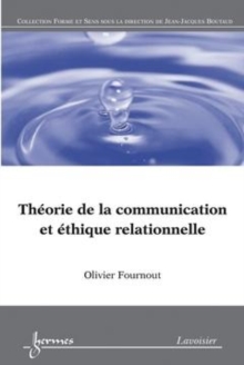 Image for Theorie de la communication et ethique relationnelle: Du texte au dialogue