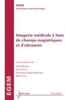 Image for Imagerie medicale a base de champs magnetiques et d'ultrasons: Serie Electronique et micro-electronique