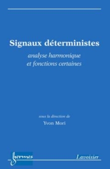 Image for Signaux deterministes: Analyse harmonique et fonctions certaines