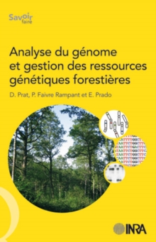 Image for Analyse du génome et gestion des ressources génétiques forestières [electronic resource] / D. Prat, P. Faivre Rampant et E. Prado.