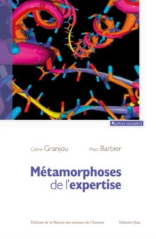 Image for Métamorphoses de l'expertise [electronic resource] :  Précaution et maladies à prions. 