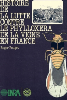 Image for Histoire de la lutte contre le phylloxera de la vigne en France