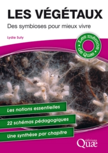 Image for Les végétaux - Des symbioses pour mieux vivre [ePub] [electronic resource]. 