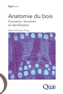 Image for Anatomie du bois - Formation fonctions et identification [ePub] [electronic resource]. 