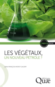 Image for Les végétaux, un nouveau pétrole ? [electronic resource]. 