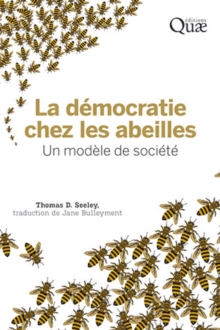Image for La démocratie chez les abeilles Un modèle de société