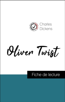 Image for Analyse de l'A uvre : Oliver Twist (resume et fiche de lecture plebiscites par les enseignants sur fichedelecture.fr)
