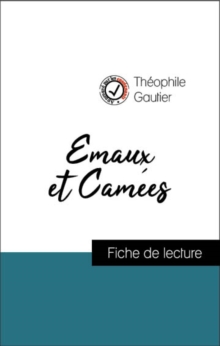 Image for Analyse de l'A uvre : Emaux et Camees (resume et fiche de lecture plebiscites par les enseignants sur fichedelecture.fr)