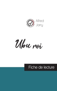 Image for Ubu roi de Alfred Jarry (fiche de lecture et analyse complete de l'oeuvre)