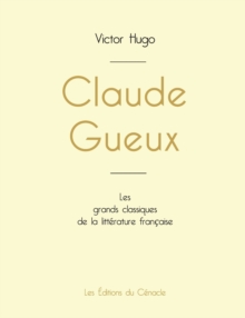 Image for Claude Gueux de Victor Hugo (edition grand format)
