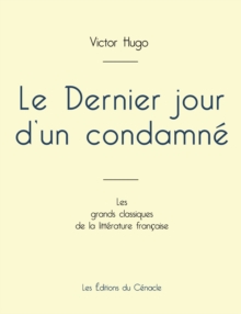 Image for Le Dernier jour d'un condamne de Victor Hugo (edition grand format)