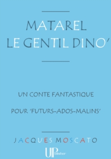 Image for Matarel le gentil Dino': Un amusant conte fantastique