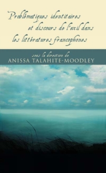Image for Problematiques identitaires et discours de l'exil dans les litteratures francophones