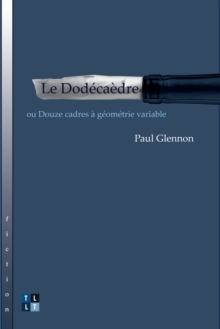 Image for Le Dodecaedre: ou Douze cadres a geometrie variable