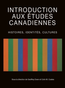 Image for Introduction aux etudes canadiennes: Histoires, identites, cultures