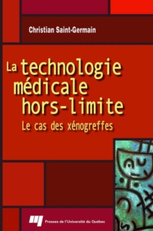 Image for La Technologie Medicale Hors-Limite: Le Cas Des Xenogreffes