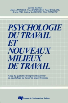 Image for Psychologie Du Travail Et Nouveaux Milieux De Travail: Actes Du Quatrieme Congres International De Psychologie Du Travail De Langue Francaise
