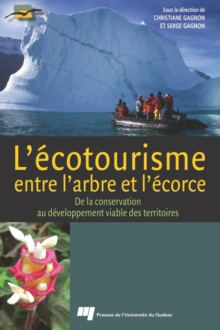 Image for L'ecotourisme, Entre L'arbre Et L'ecorce: De La Conservation Au Developpement Viable Des Territoires
