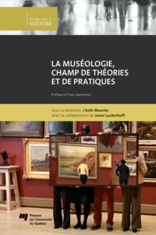 Image for La Museologie, Champ De Theories Et De Pratiques