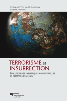 Image for Terrorisme Et Insurrection: Evolution Des Dynamiques Conflictuelles Et Reponses Des Etats