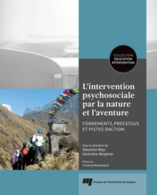 Image for L'intervention Psychosociale Par La Nature Et L'aventure: Fondements, Processus Et Pistes D'action