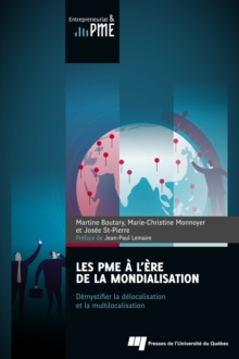 Image for Les PME a L'ere De La Mondialisation: Demystifier La Delocalisation Et La Multilocalisation