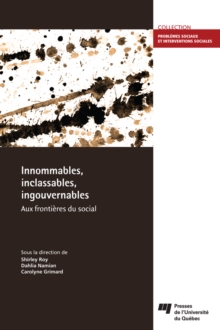 Image for Innommables, Inclassables, Ingouvernables: Aux Frontieres Du Social