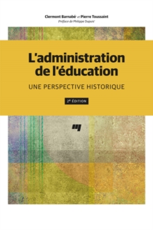 Image for L'administration De L'education, 2E Edition: Une Perspective Historique