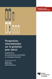 Image for Perspectives Internationales Sur La Gestation Pour Autrui: Experiences Des Personnes Concernees Et Contextes D'action