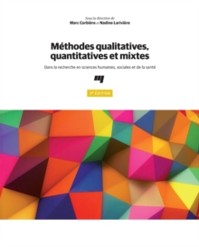 Image for Methodes Qualitatives, Quantitatives Et Mixtes, 2E Edition: Dans La Recherche En Sciences Humaines, Sociales Et De La Sante