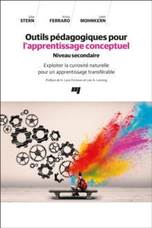 Image for Outils pedagogiques pour l'apprentissage conceptuel / Niveau secondaire: Exploiter la curiosite naturelle pour un apprentissage transferable