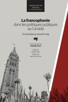 Image for La Francophonie Dans Les Politiques Publiques Au Canada: Un Principe Au Second Rang