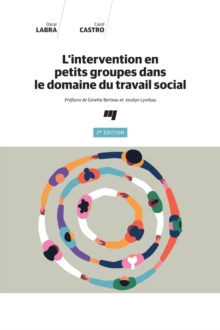 Image for L'intervention En Petits Groupes Dans Le Domaine Du Travail Social, 2E Edition