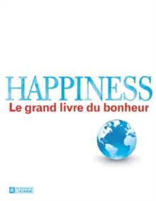 Image for Happiness: Le Grand Livre Du Bonheur