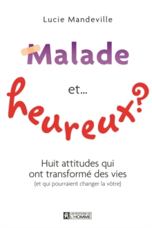 Image for Malade Et...heureux?