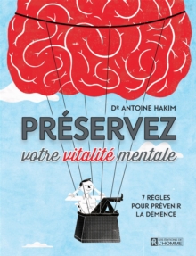 Image for Preservez Votre Vitalite Mentale: 7 Regles Pour Prevenir La Demence
