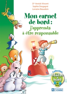 Image for Mon Carnet De Bord: J'apprends a Etre Responsable