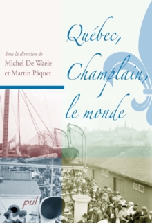 Image for Quebec, Champlain, le monde.