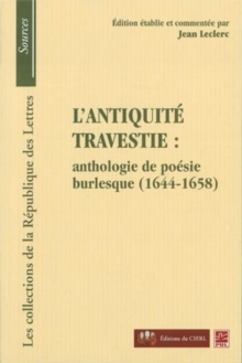 Image for L'antiquite travestie: anthologie de poesie burlesque...