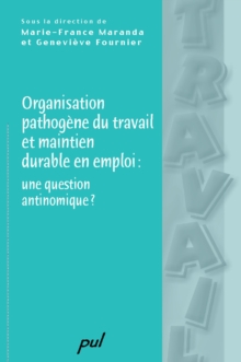Image for Organisation Pathogene Du Travail Et Maintien Durable En ...