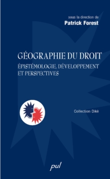 Image for Geographie du droit : Epistemologie, developpement et...