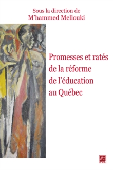 Image for Promesses et rates de la reforme de l'education au Quebec.