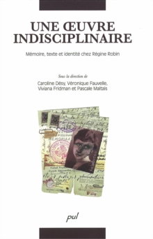 Image for Oeuvre indisciplinaire : memoire, texte,