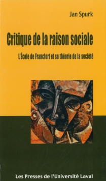 Image for Critique de la raison sociale: L'Ecole de Francfort et sa theorie de la societe